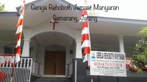 Gereja Rehoboth Jemaat Manyaran, Semarang Jateng